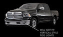 Will not fit vertical style fog lights